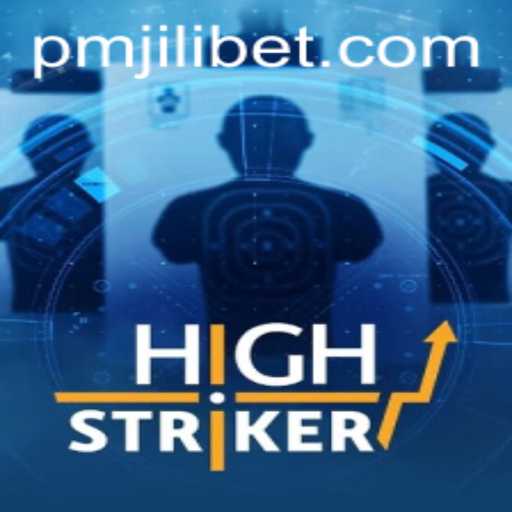 Exploring the World of HighStriker: A Deep Dive into the PMJILI Phenomenon