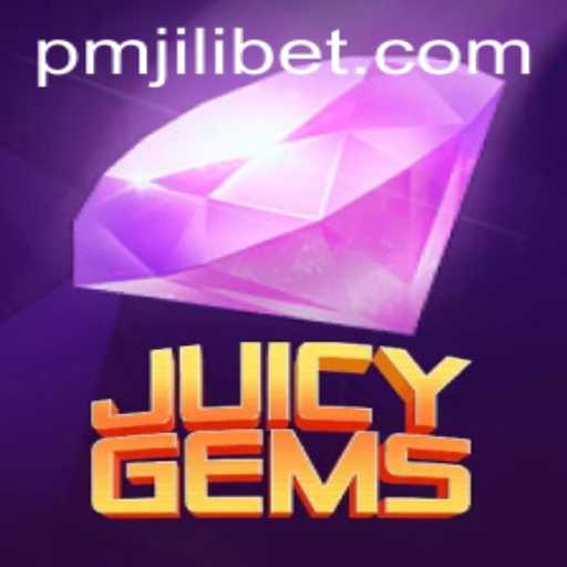 JuicyGems: Unveiling the Addictive World of PMJILI Gaming