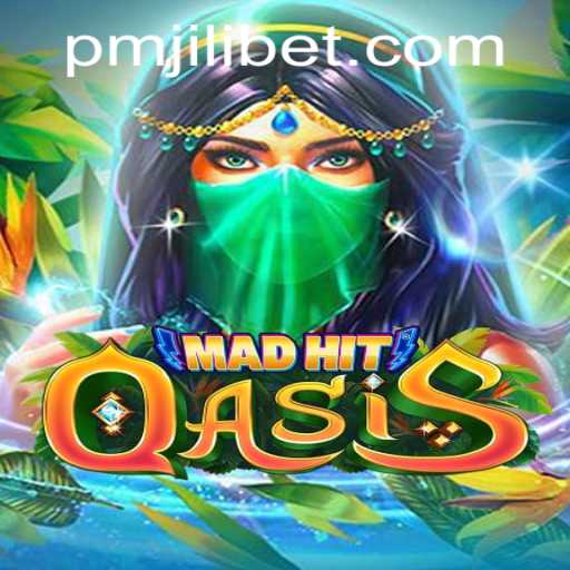 A Deep Dive into MadHitOasis: The Thrilling Game Experience