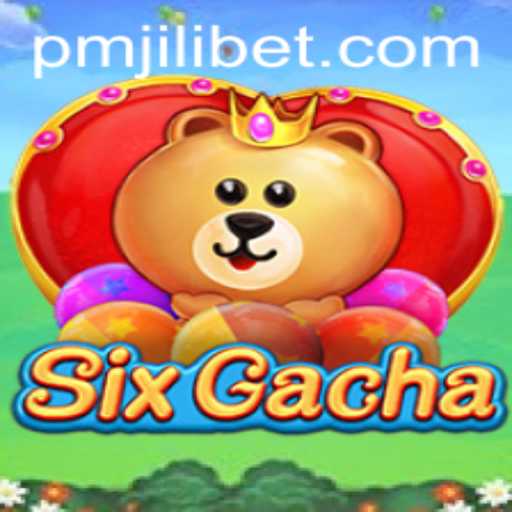 Exploring the Thrills of SixGacha: The New Gaming Sensation